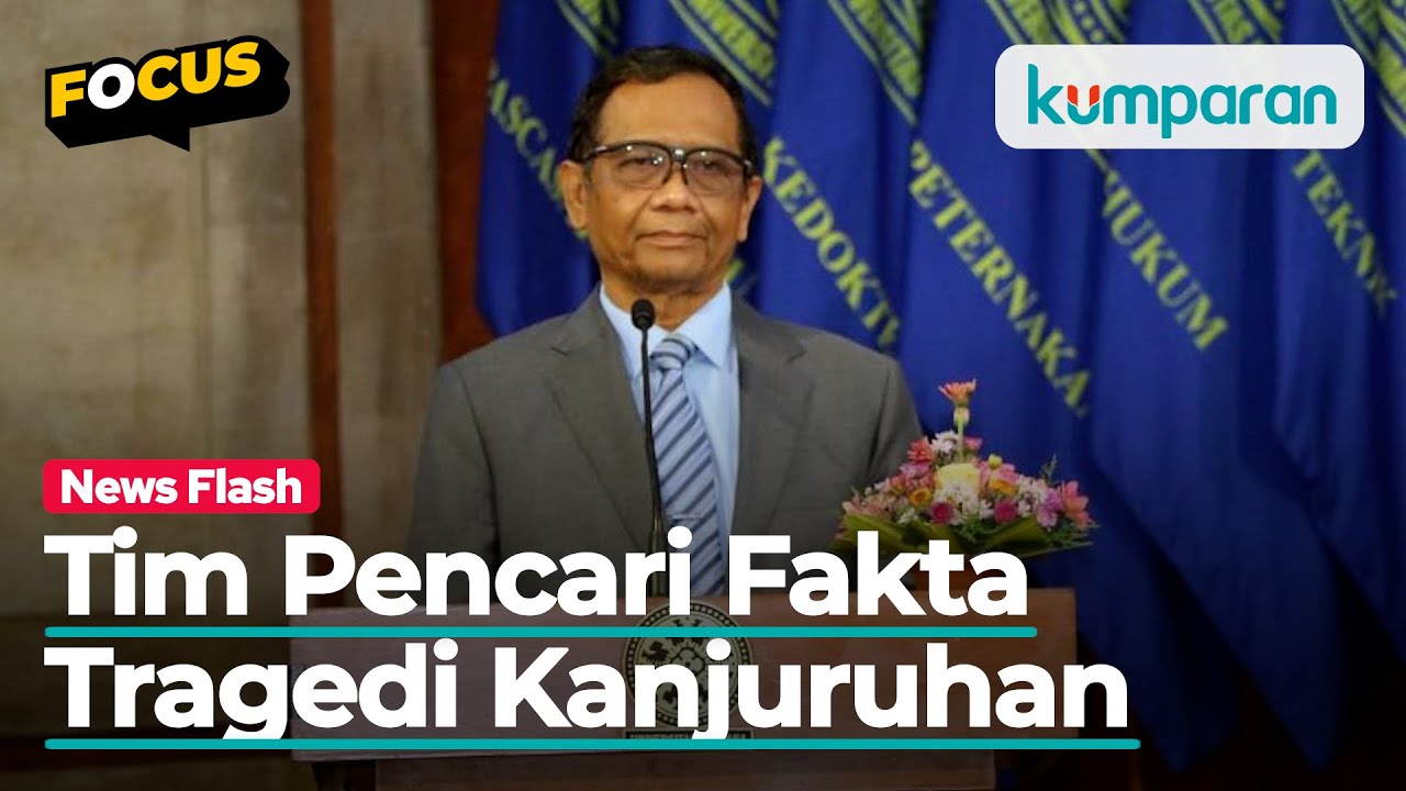 Pemerintah Bentuk Tim Pencari Fakta Untuk Tragedi Kanjuruhan