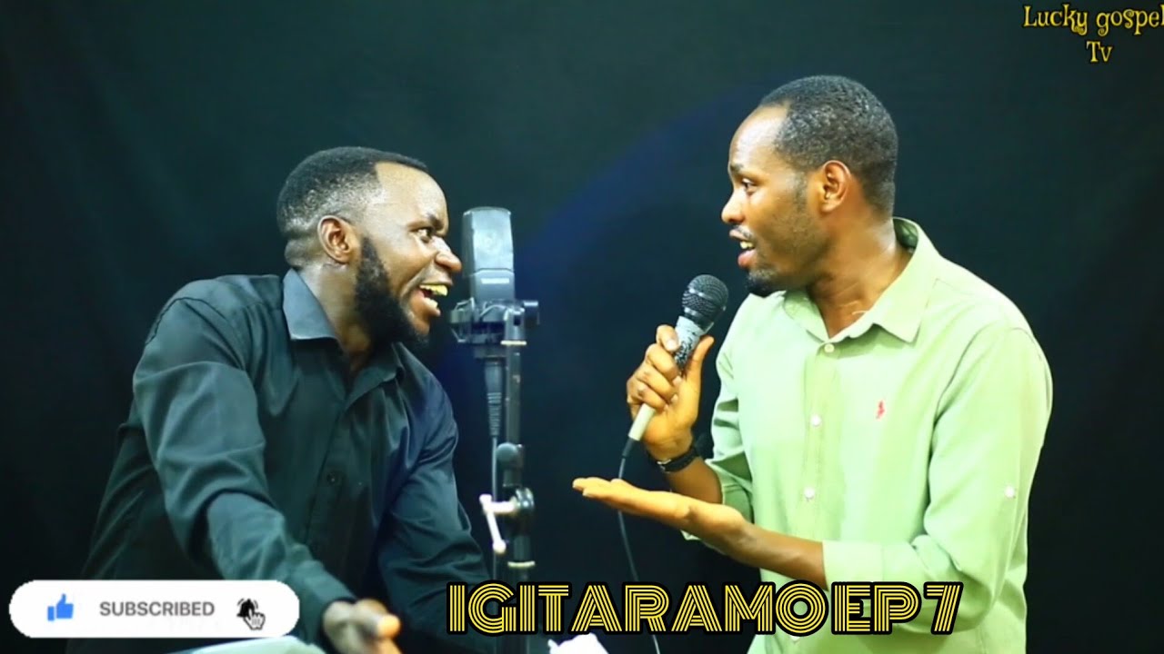 IGITARAMO EP 7:LICE 🎤&EMMY🎤BAKIJE UMURIRO 🔥🔥 MUNDIRIMBO ZA SEBEN NI BISIRIMBA BIGEZWEHO😱