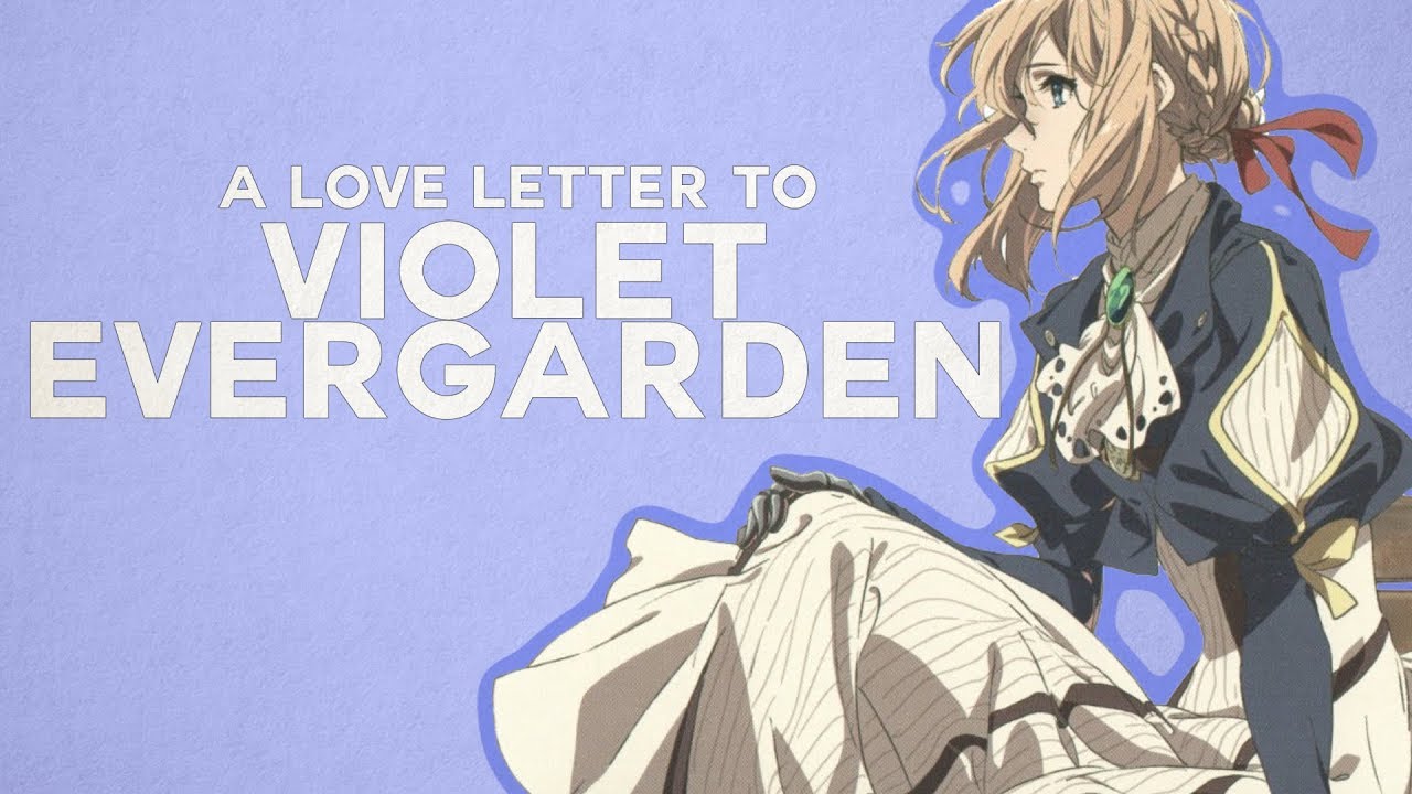 A Love Letter To Violet Evergarden