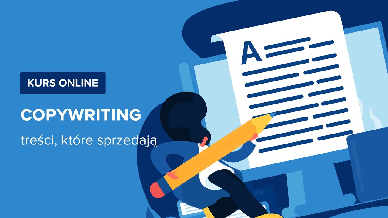 Kurs Copywriting - jak tworzyć treści, kt&oacute;re sprzedają | Wstęp do kursu | ▶strefakursow.pl◀