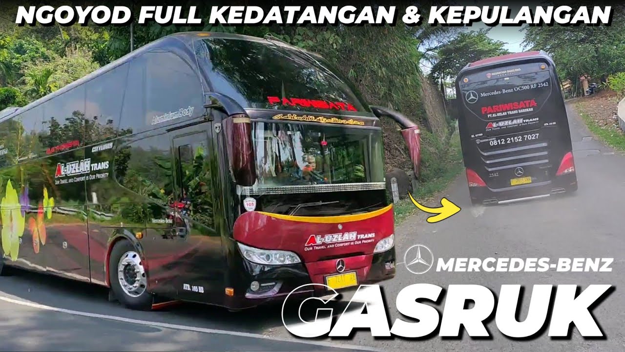 NGOYOD BUS AL-UZLAH EX MARISSA HOLIDAY, FULL KEDATANGAN & KEPULANGAN