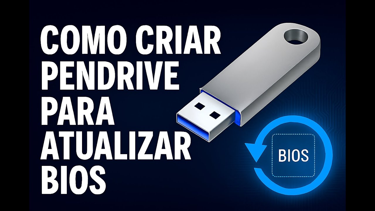 Evite Erros na Atualização da BIOS! Aprenda a Criar o Pendrive do Jeito Certo