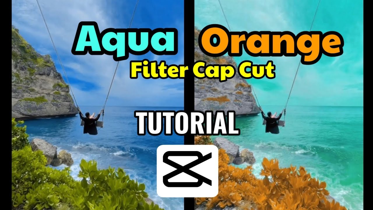 TUTORIAL MEMBUAT FILTER CAP CUT AQUA & ORANGE || CAP CUT TUTORIAL