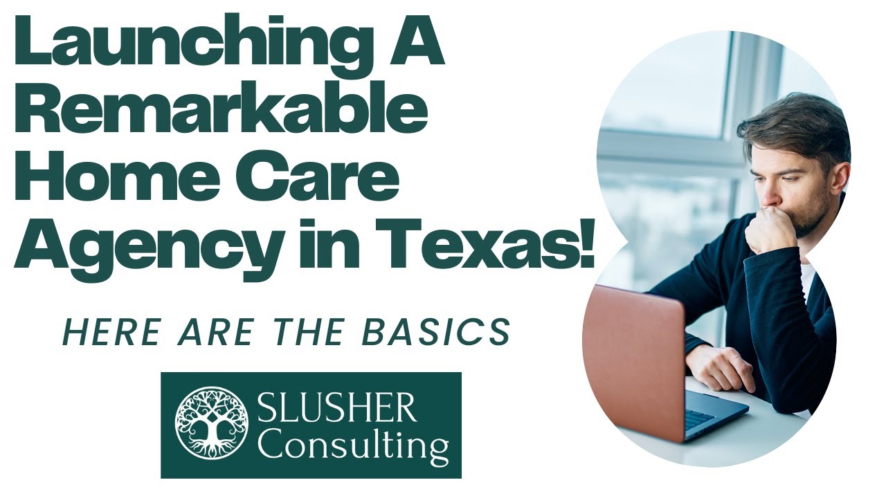 How to Start a PAS Home Care Agency in Texas