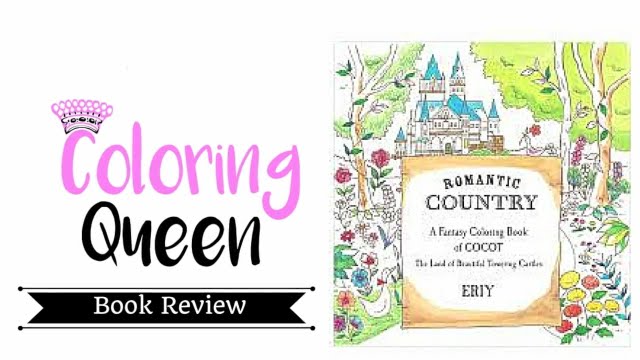 Romantic Country Coloring Book Review - Eriy