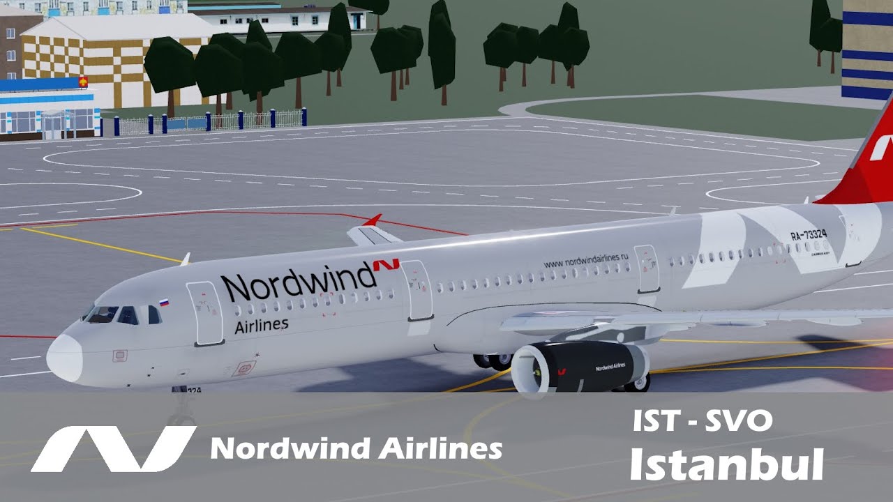 Nordwind Airlines | ROBLOX | IST - SVO