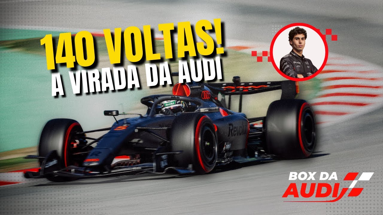 #AUDIF1 - A VIRADA DA AUDI! 140 Voltas, Bortoleto na Pista e a 