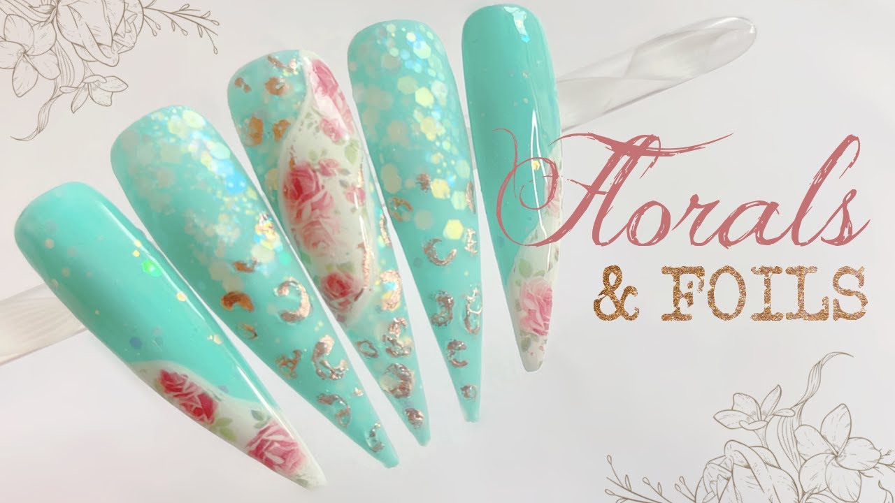 Florals & Foils Nail Art Design | Spring Nails