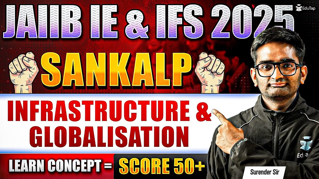 JAIIB Online Classes 2025 | JAIIB IE & IFS Infrastructure and Globalisation | JAIIB Important Topics