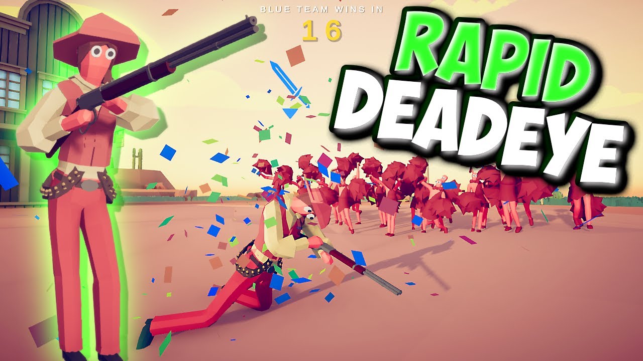 Rapid Deadeye! Cheerleader Boost Test - TABS  Wild West faction & Win Conditions Update