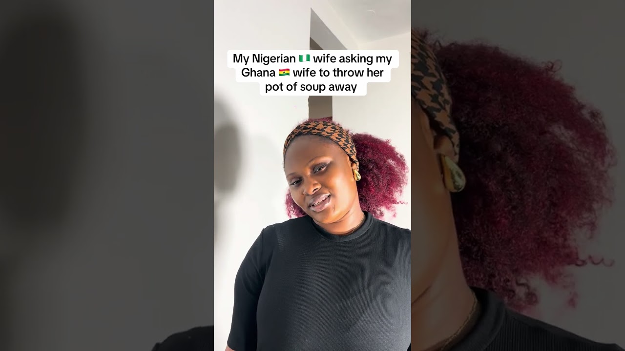 My Nigerian 🇳🇬 wife asking my Ghana 🇬🇭 wife to throw her pot of soup away #ghana #trending 