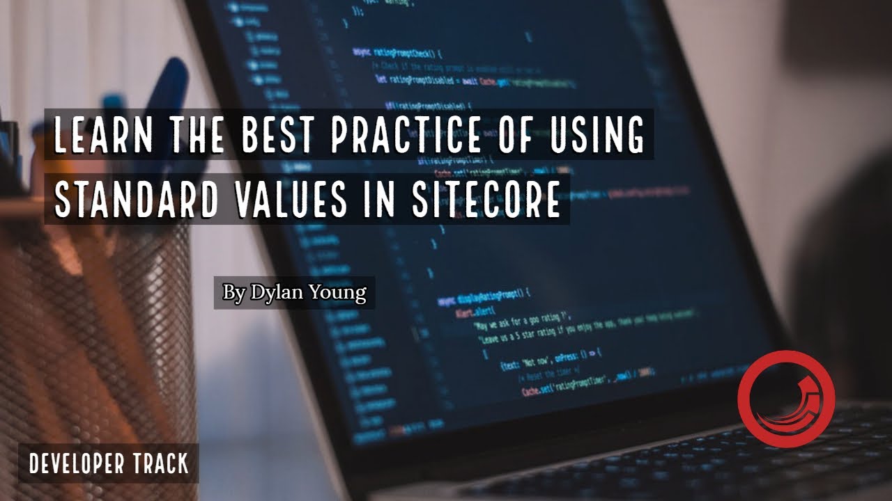 Using Standard Values in Sitecore