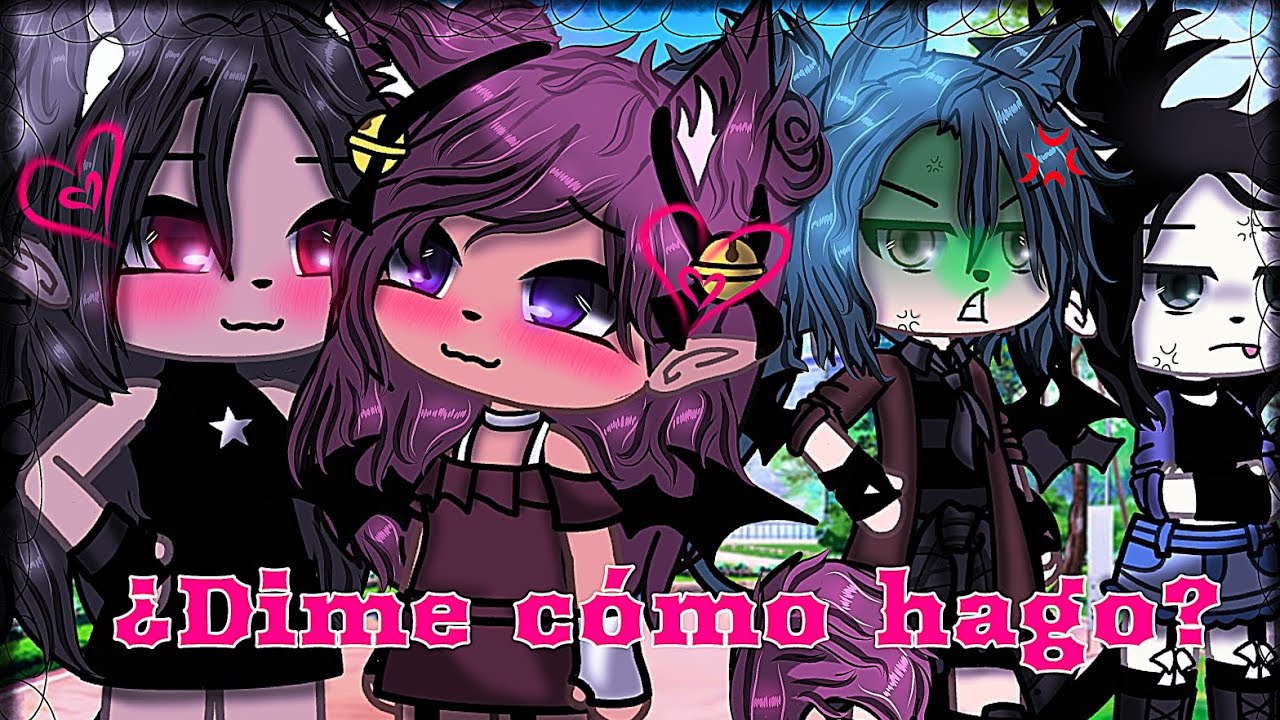 //💞¿Dime cómo hago?💞//💥GLMV💥//🎶Video Musical🎶//🌺Gacha Life🌺//