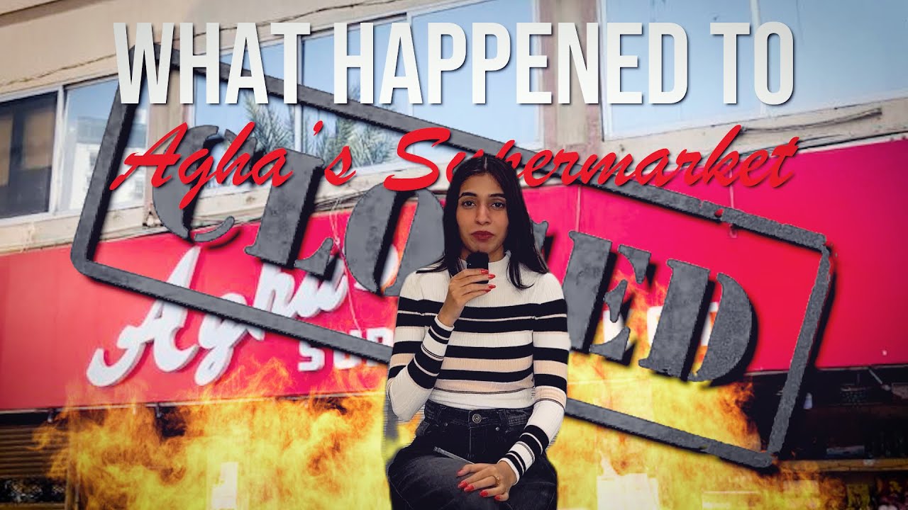 What Happened To Agha Supermarket? 