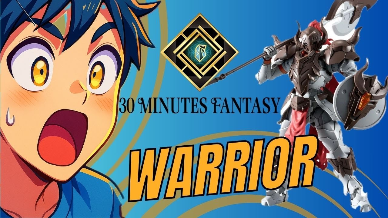 ¡Mi Primer 30 Minutes Fantasy! Liber FIGHTER a Warrior Class III | Unboxing y Montaje Sorprendente