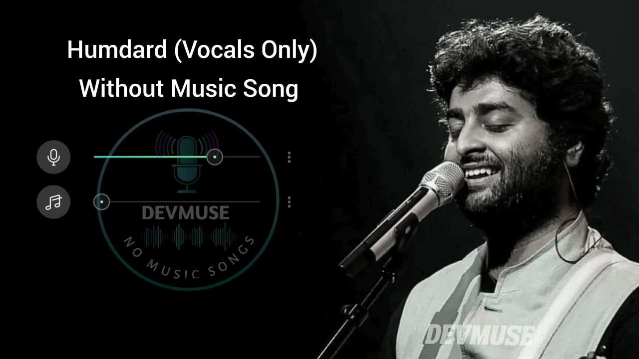 Humdard Full Song Without Music (Vocals Only) | Arijit Singh | Devmuse