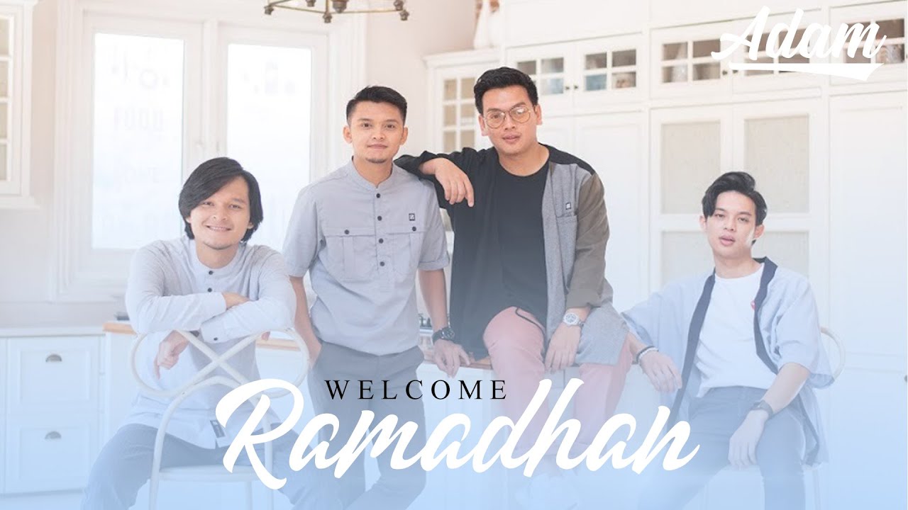 adam - welcome ramadhan / mv