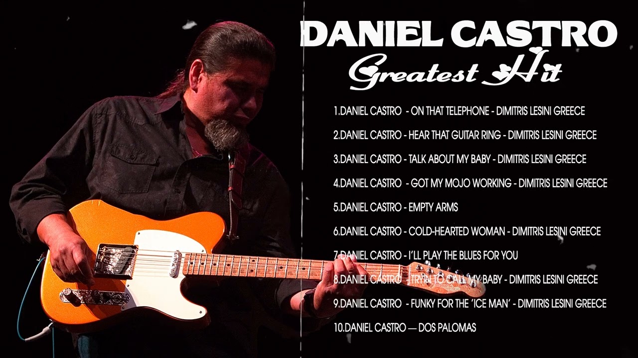 MUSIC JAZZ & BLUE ⚜️ Jazz blues ⚜️ Daniel Castro Greatest Hits ⚜️ The Best Of Daniel Castro Album 1