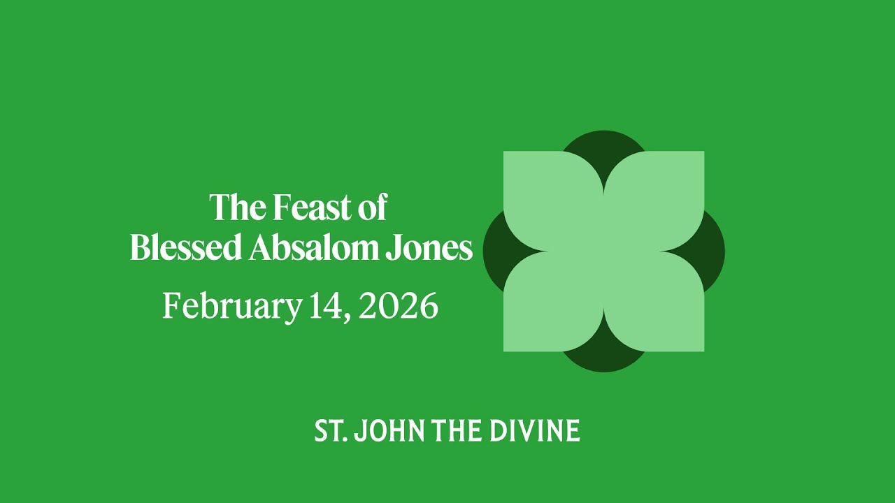 The Feast of Blessed Absalom Jones - February 14, 2026