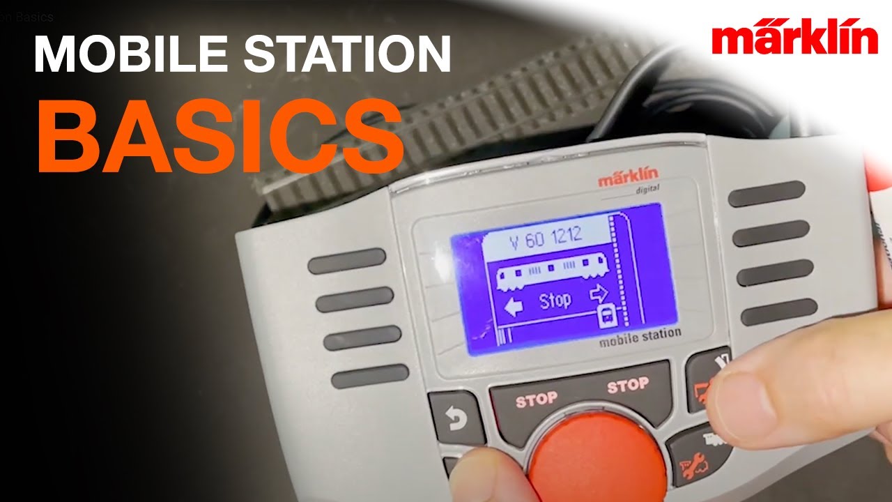 Marklin Mobile Station Basics