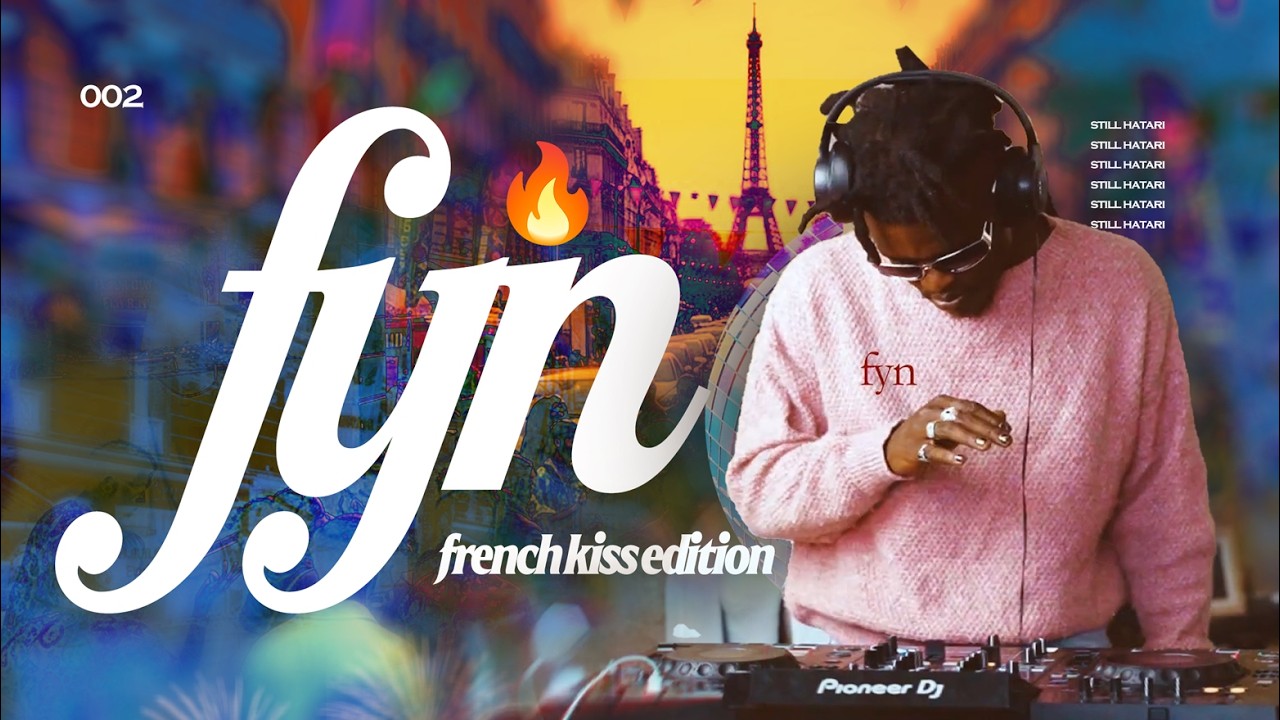 🔥 FYN MIX - 012 // STILL HATARI // FRENCH KISS MIX  | Tayc, Ke Black, Fally Ipupa, Joe Dwet File