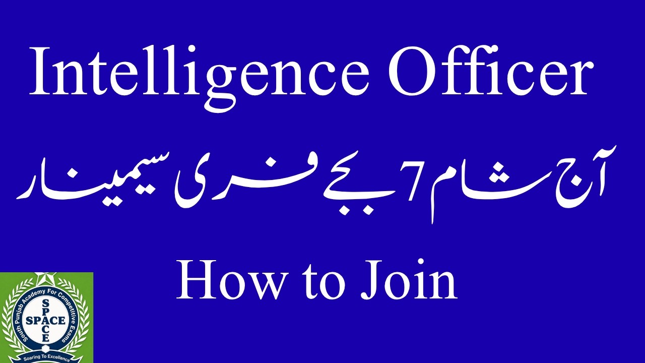 Intelligence Officer Preparation II Join Free Seminar for High Scoring Marks in Intelligence Officer