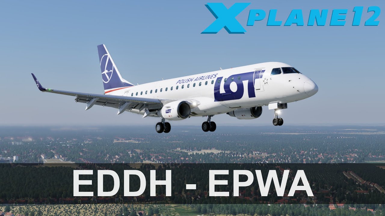 X-Plane 12 - EDDH To EPWA - Embraer E175 - LOT LO398
