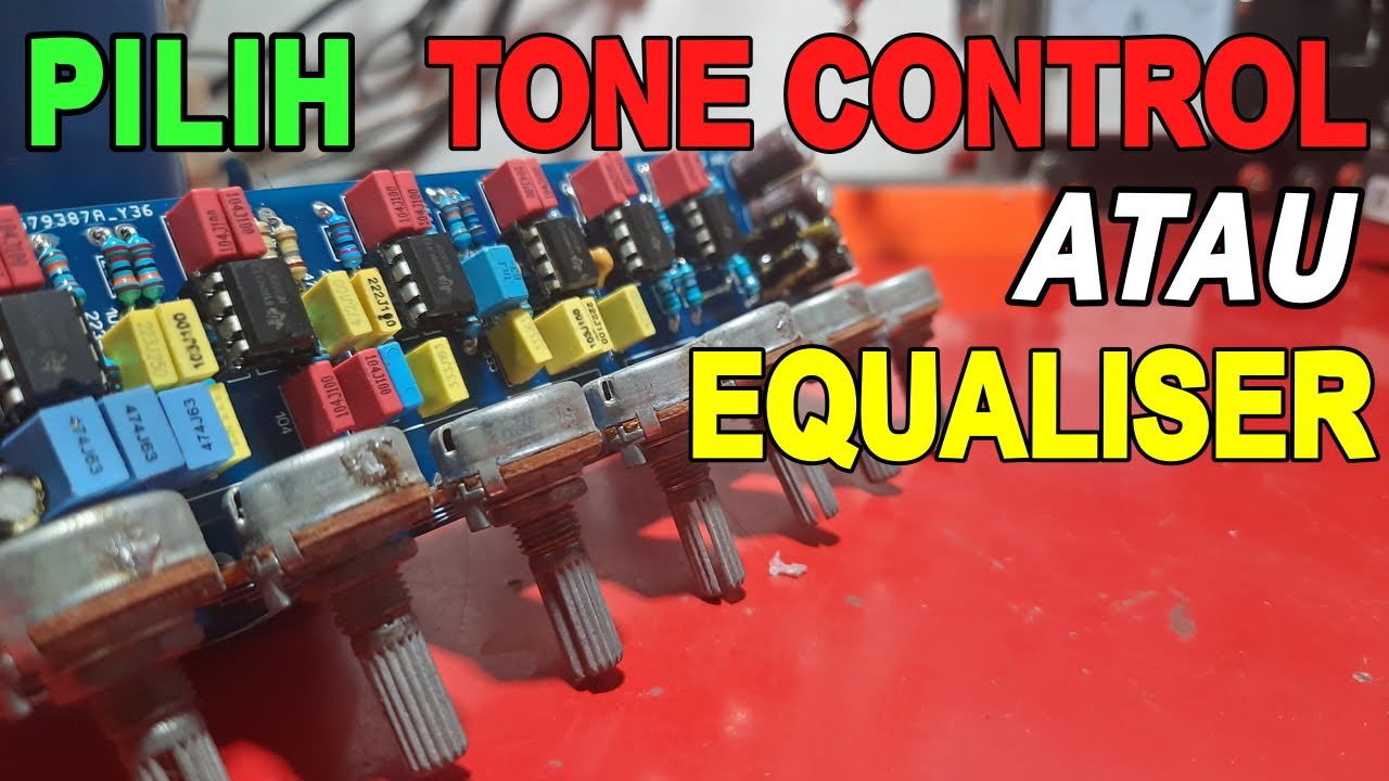 Pilih Tone Control Atau Equaliser