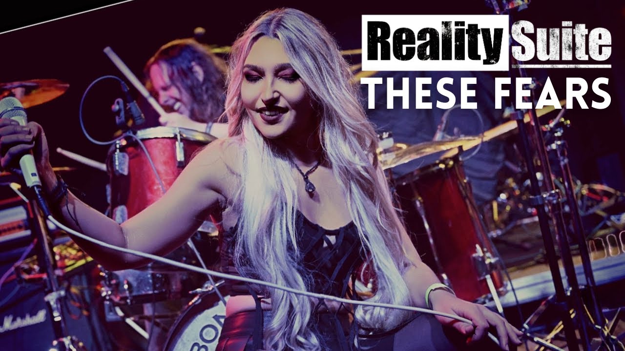 Reality Suite - THESE FEARS - Official Video