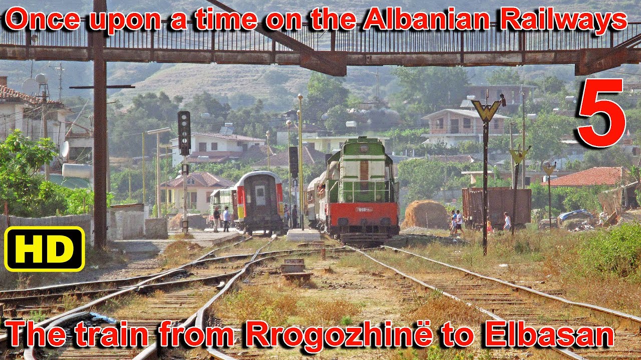 Once upon a time in Albania 5 - Rrogozhinë-Elbasan HSH