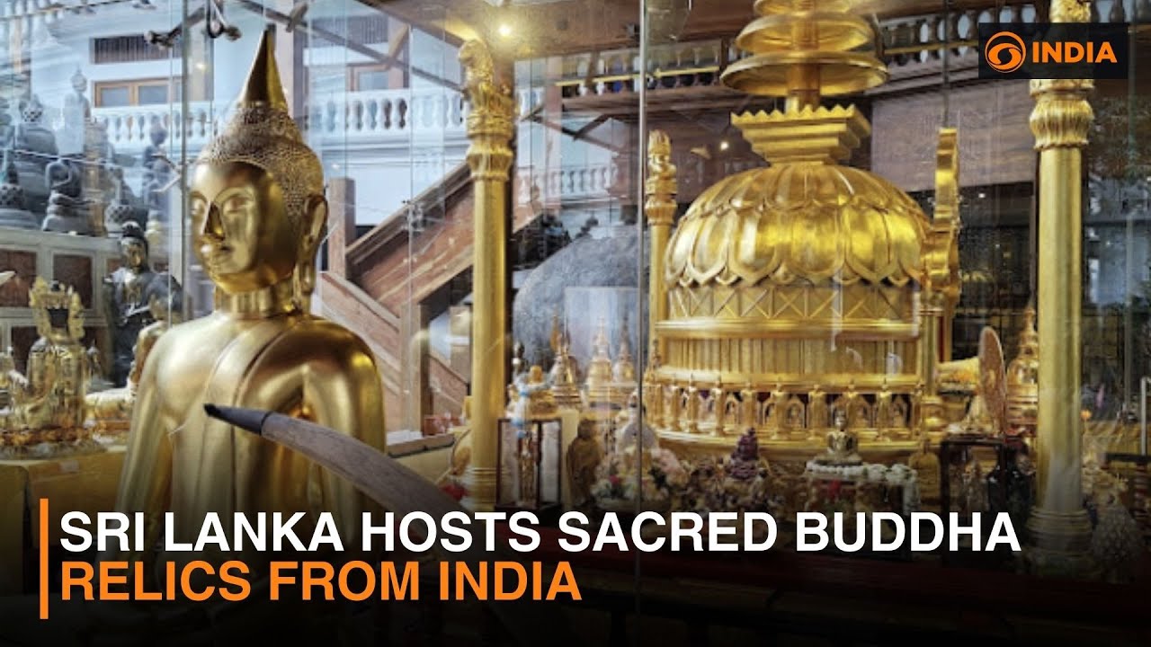 Sri Lanka Hosts Sacred Buddha Relics from India