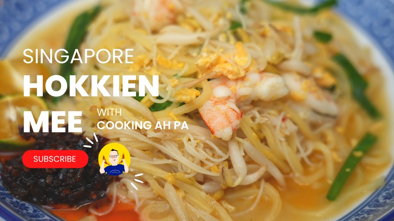 Singapore hokkien mee | Cooking Ah Pa