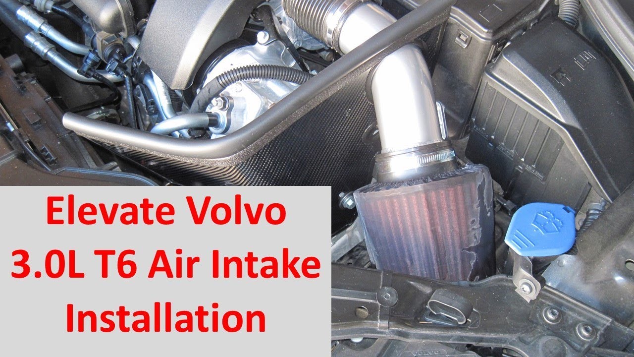 Elevate Volvo P3 3.0L T6 Air Intake Installation