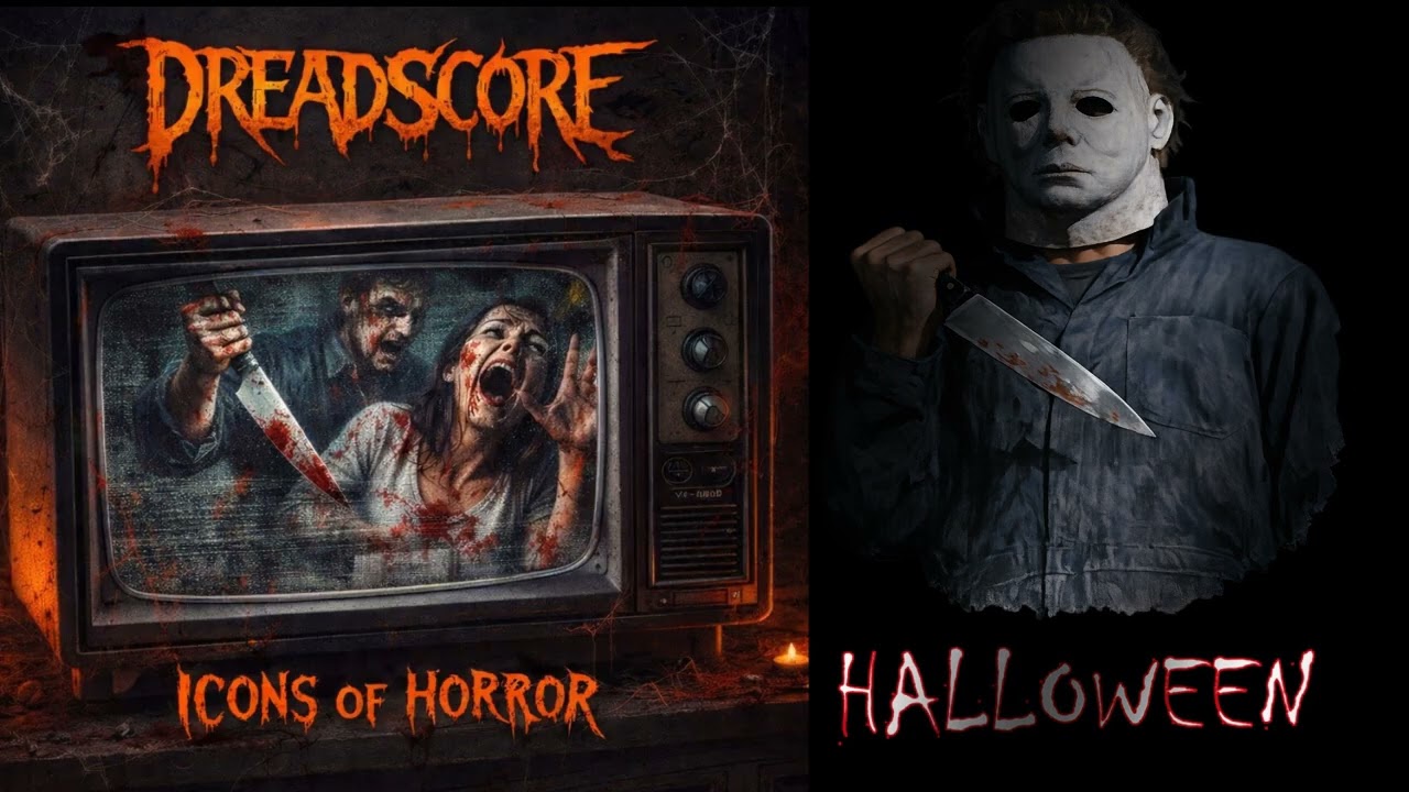 DREADSCORE - HALLOWEEN (Icons of Horror) Horror Metal Tribute