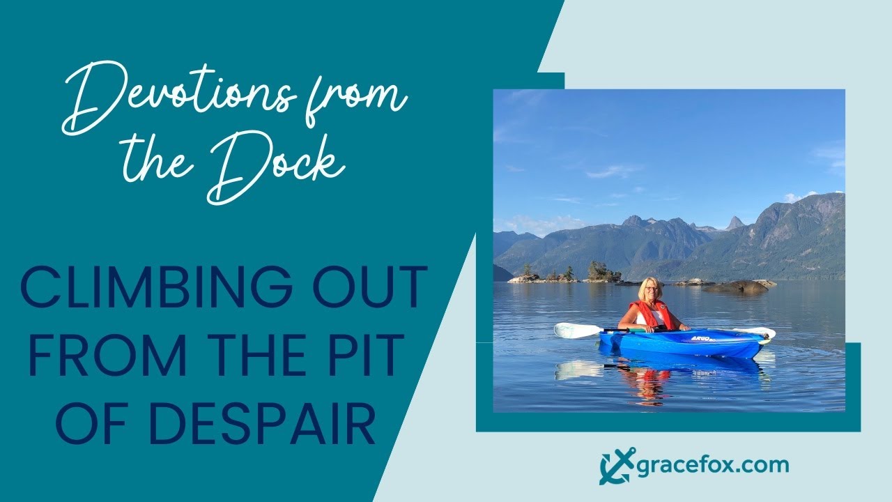 Climbing Out From the Pit of Despair