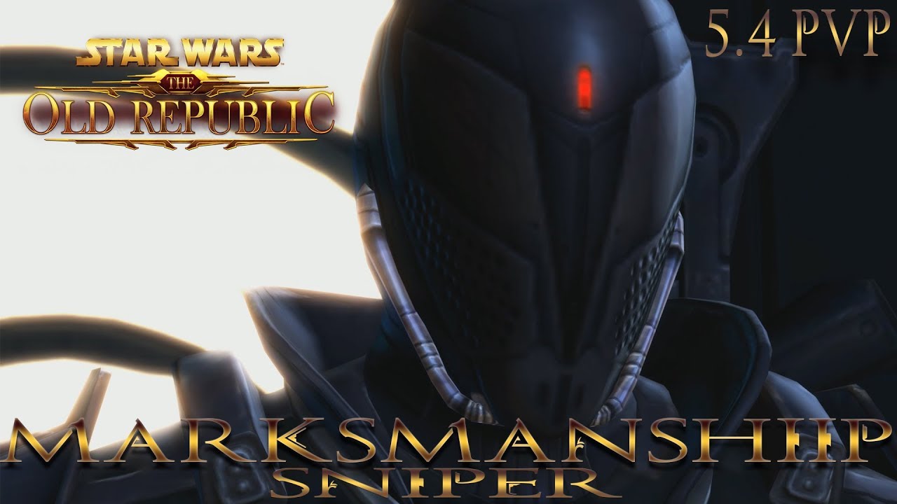 Marksmanship | Sniper | pvp 5.4 | SWTOR