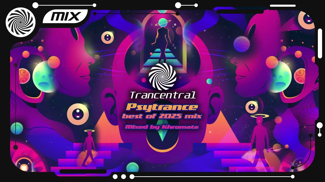 Psytrance Best of 2025 mix by&nbsp;Khromata&nbsp;[Trancentral Mix 238]