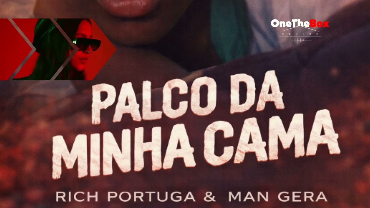 Rich Portuga & Man Gera| Palco da minha cama (Áudio oficiall)