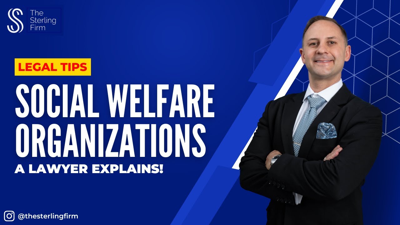 SOCIAL WELFARE ORGANIZATIONS SIMPLY EXPLAINED #nonprofitlaw