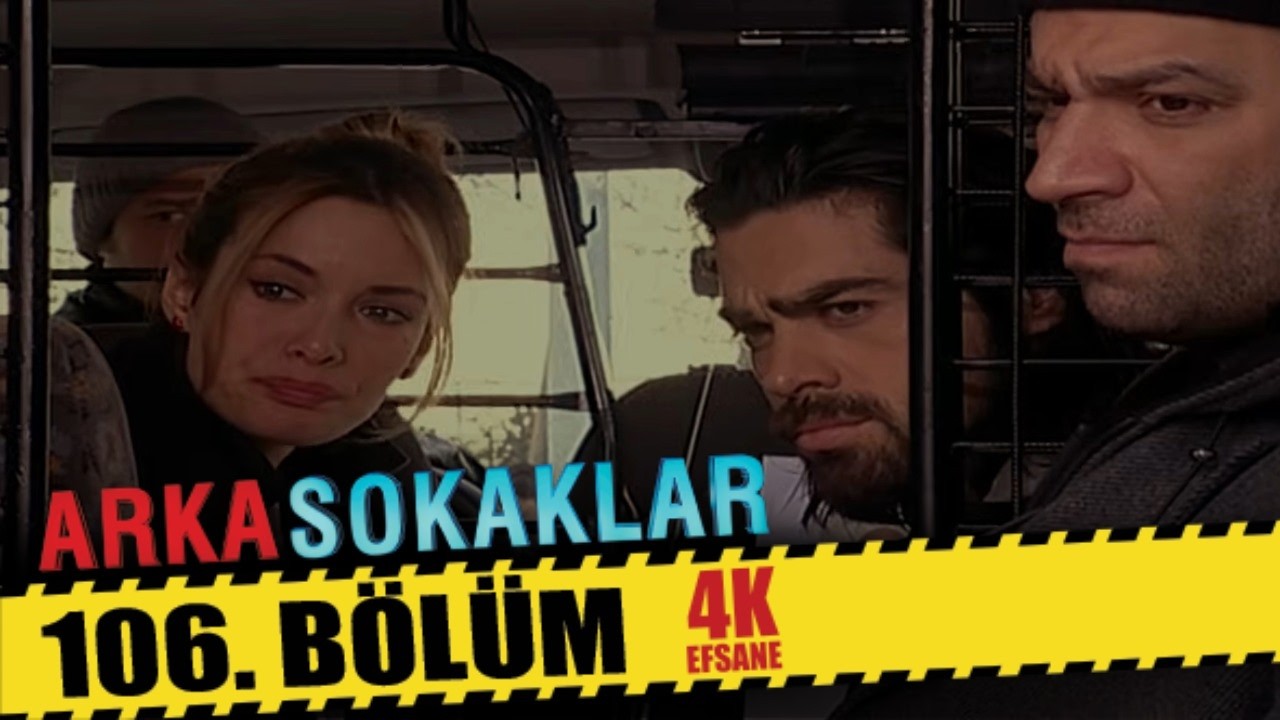 ARKA SOKAKLAR 106. BÖLÜM | 4K