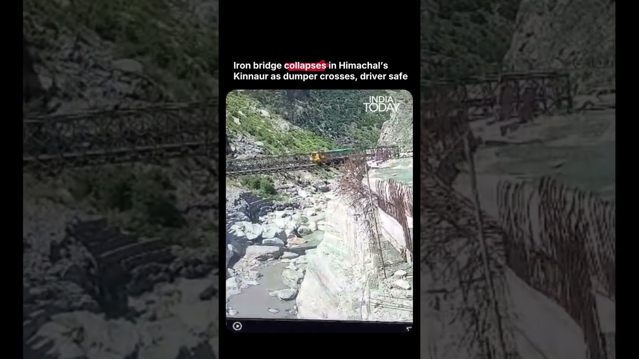 Himachal Bridge Collapses As Dumper Crosses; Driver Escapes Unhurt In Kinnaur #viral #himachal