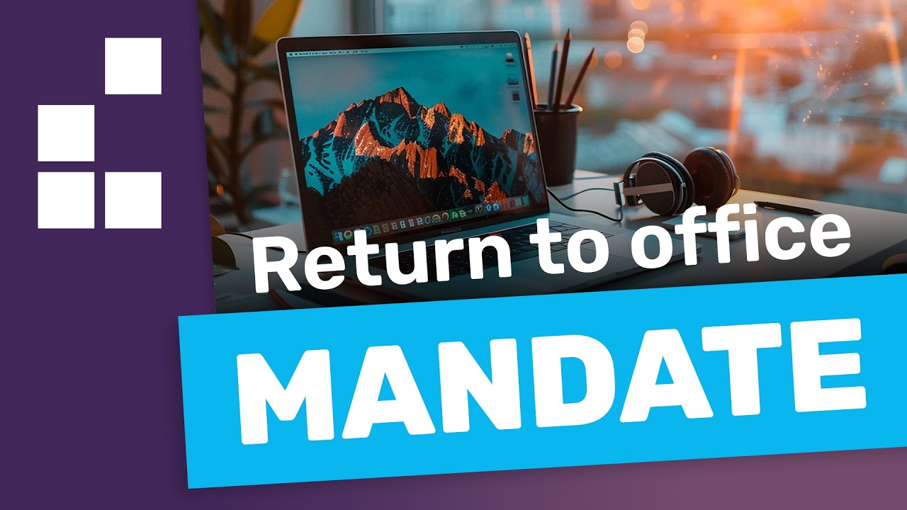 Return to Office Mandate