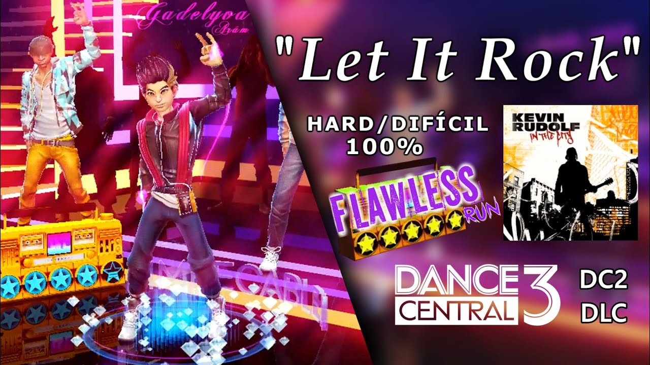 Let It Rock - Dance Central 3 | on Hard (100% Flawless)