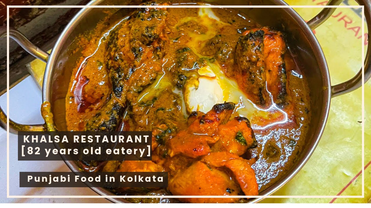 Khalsa Restaurant | Food Review | 82 Year old Punjabi Restaurant in Kolkata 😇