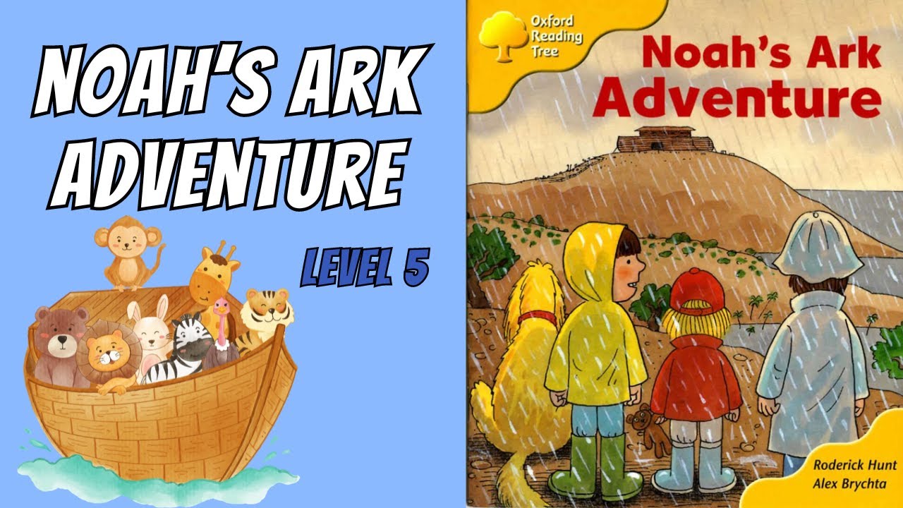 Noah's Ark Adventure. Oxford Reading Tree - Level 5. ORT Kids Reading.
