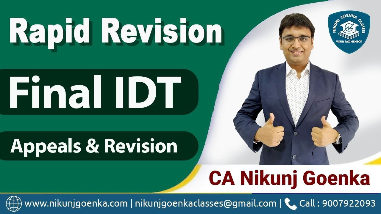 Rapid Revision | CA/CMA/CS Final IDT | Appeals & Revision | CA Nikunj Goenka