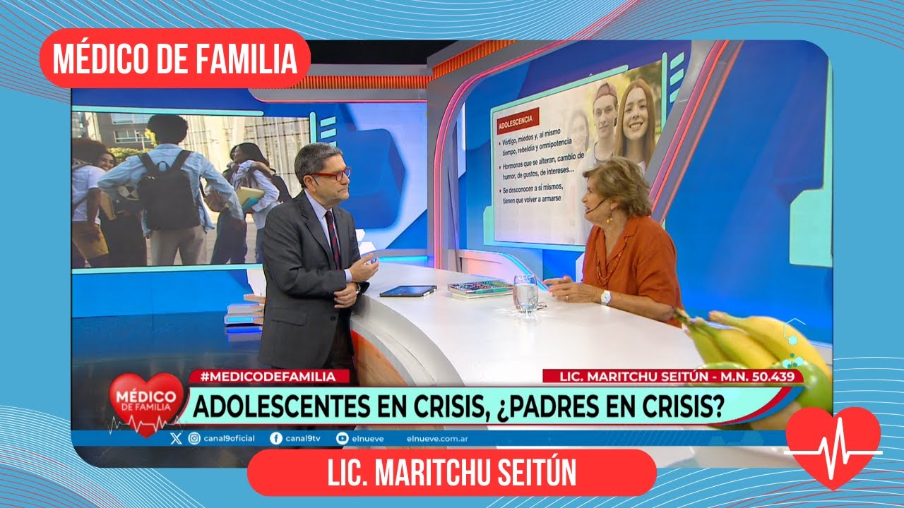 Adolescentes: Cómo acompañarlos | Médico de familia | Dr. Jorge Tartaglione | Lic. Maritchu Seitún