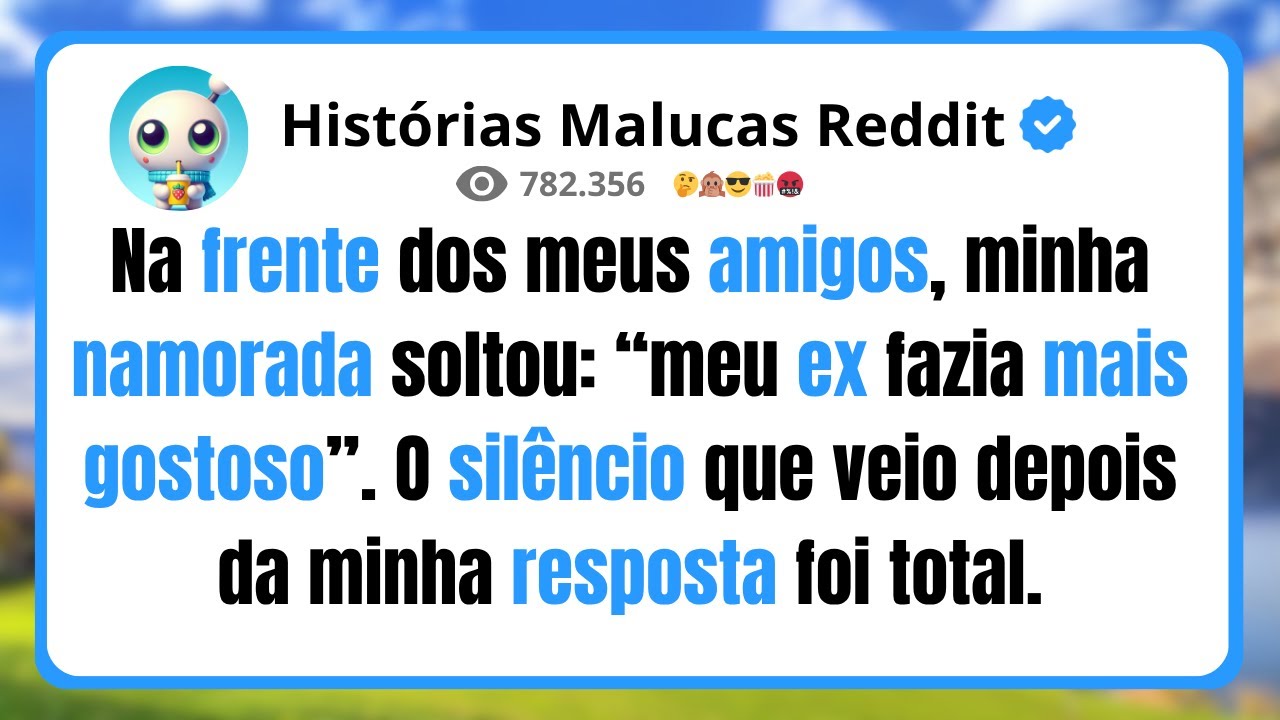 Na frente dos meus amigos, minha namorada soltou: “meu ex fazia mais gostoso”.