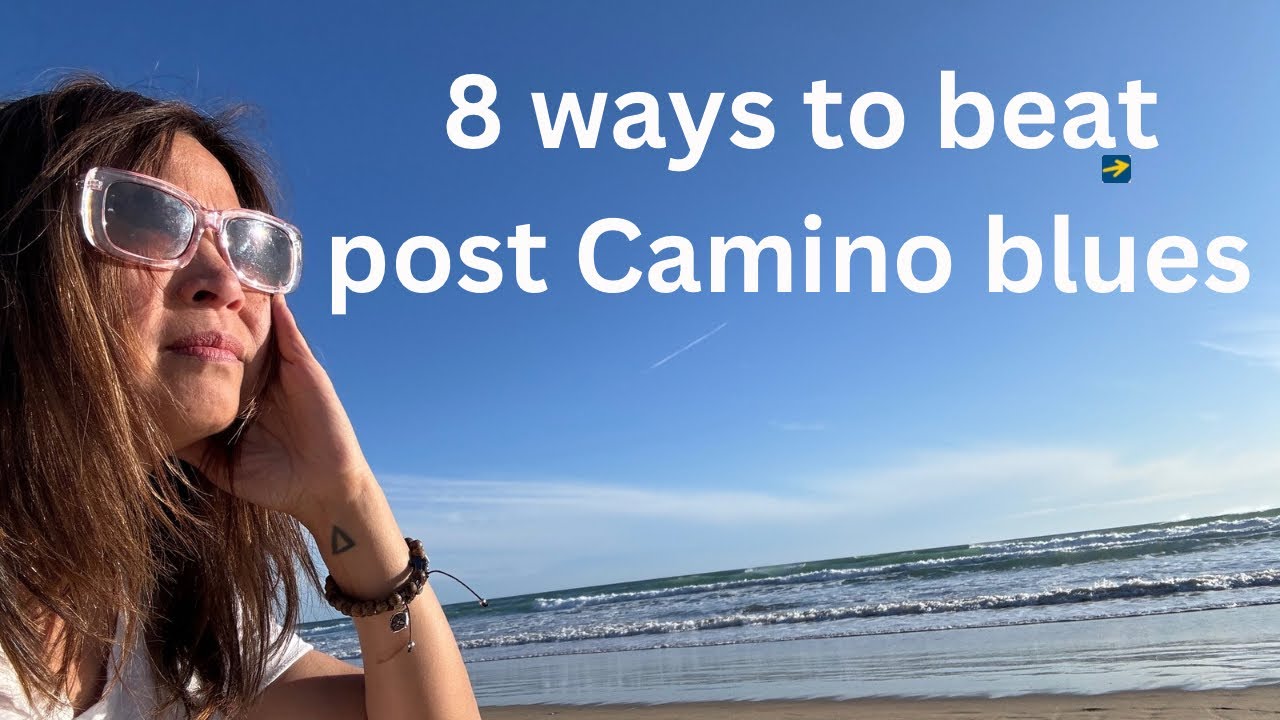 2 | Life after Camino| Eight Ways to Beat Post-Camino Blues | Week 2 at home | #CaminodeSantiago