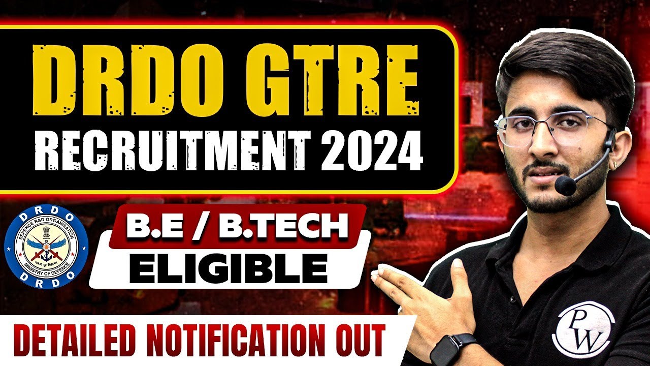 DRDO GTRE Recruitment 2024 | Eligibility Criteria | Total Post | Salary | Detailed Notification